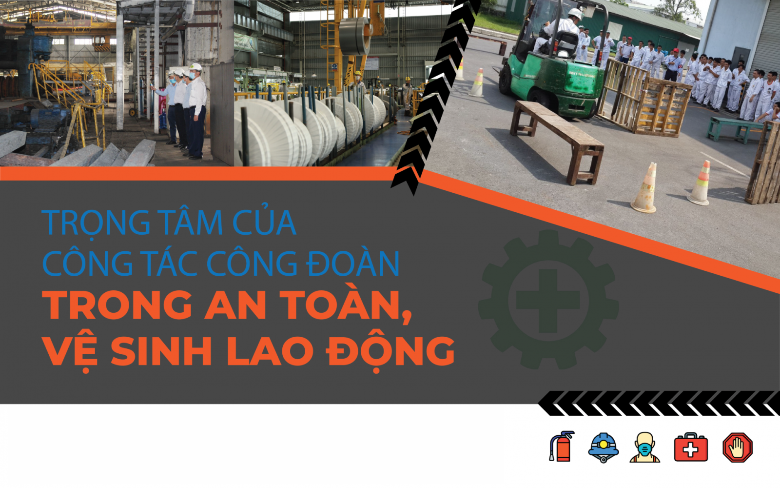 Trọng tâm của công tác Công đoàn trong ATVSLĐ
